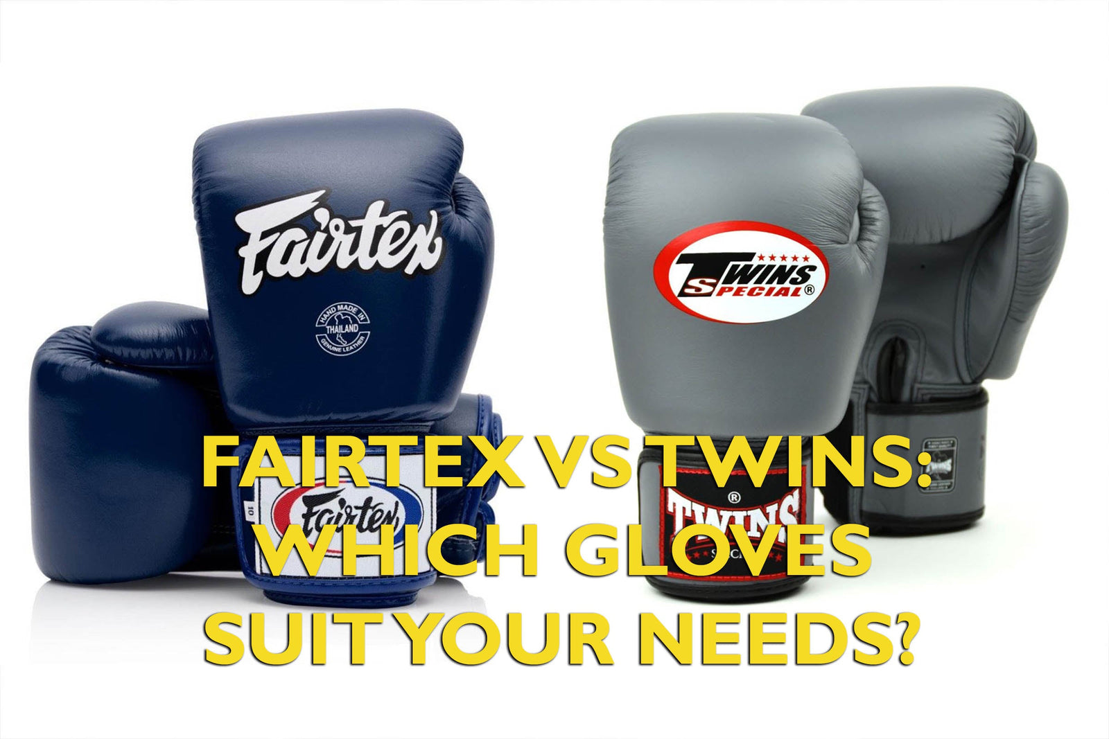 Fairtex vs Twins: Which Muay Thai Gloves Are Best for You?