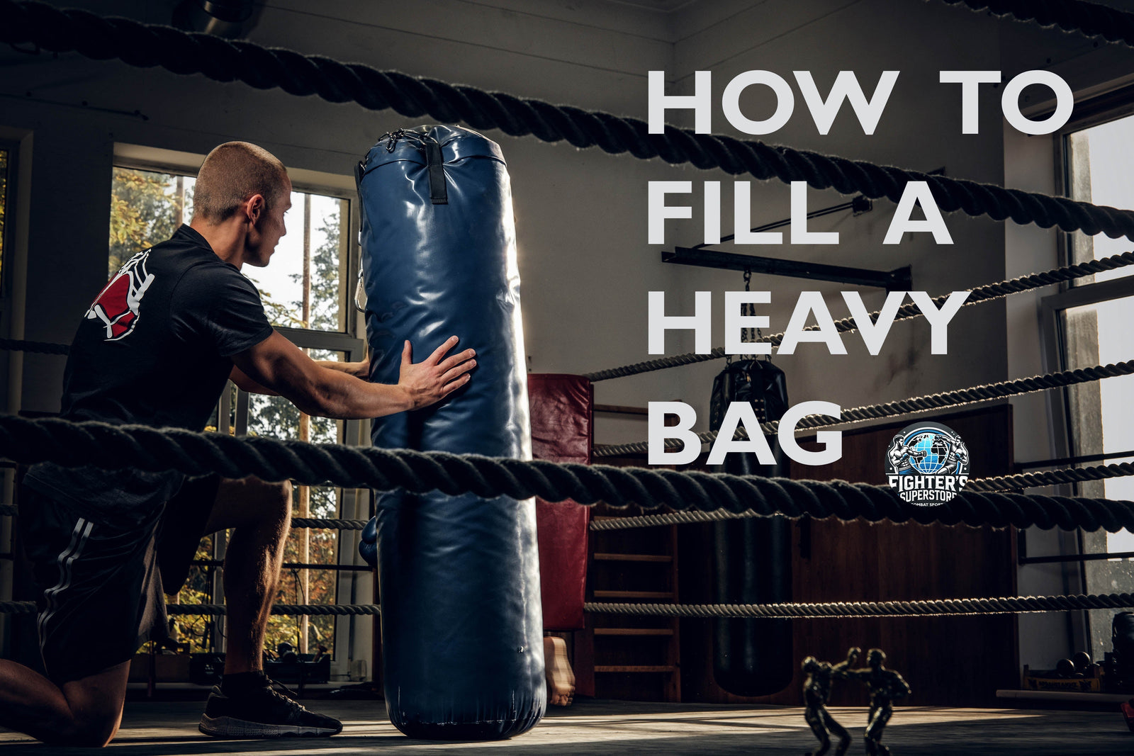 How to Fill a Muay Thai Heavy Bag: A Complete Guide for Maximum Performance